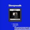 Sleepwalk - Single