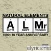 Natural Elements - 1999: 10 Year Anniversary