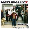 Naturally 7 - Ready II Fly