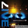 Naturally 7 - Live