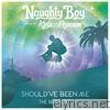Naughty Boy - Should've Been Me (feat. Kyla & Popcaan) [The Remixes, Pt. 1] - EP