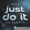 Just Do It (My Shayla) - Single