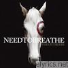 Needtobreathe - The Outsiders (Deluxe Version)