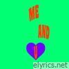 Me and U - Single