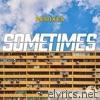 Neiked - Sometimes (feat. KES KROSS & Jackson Penn) [Remixes] - Single