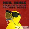Neil Innes - Neil Innes Back Catalogue: Protest Songs