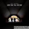 Love You 'Till The End - Single