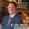 Neil Sedaka - The Miracle of Christmas (Deluxe Edition)