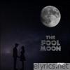 The Fool Moon - Single