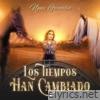 Los Tiempos han Cambiado - Single