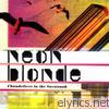 Neon Blonde - Chandeliers In the Savannah