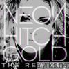 Neon Hitch - Gold (Remixes) - EP