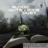 Blood Guts & Pixie Dust - Single