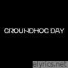 Groundhog Day - Single