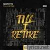 Till I Retire - Single