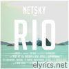 Netsky - Rio (feat. Digital Farm Animals) [Remixes] - EP