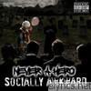 Never A Hero - Socially Awkward - EP