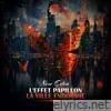 L'Effet Papillon / la Ville Endormie - Single