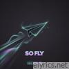 So Fly - Single