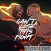 Can't Lose This Fight - Single