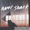 New Shack - New Shack (Deluxe Edition)