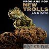 Prog and Pop (La storia)