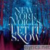 New York Voices - Let It Snow