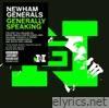 Newham Generals - Generally Speaking (Bonus Track Version)