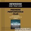 Premiere Performance Plus: One True God - EP