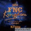 Live 2014 FNC Kingdom - Starlight - EP