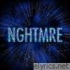 NGHTMRE - EP