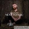 Next to You (Acoustic) [Acoustic] - Single