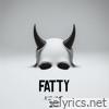 Fatty - Single