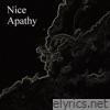 Nice Apathy