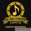 El Salvador Canta Cuarta Temporada