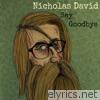 Nicholas David - Say Goodbye - EP