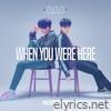 When you were here - EP