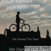 We Owned This Town - Single