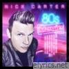 Nick Carter - 80's Movie - Single