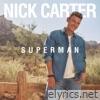 Nick Carter - Superman - Single