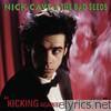 Nick Cave & The Bad Seeds - Kicking Against the P***ks (Remastered)