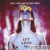 Nick Cave & The Bad Seeds - Let Love In (Remastered)