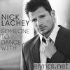 Nick Lachey - Someone to Dance With - Single