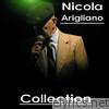 Nicola Arigliano Collection
