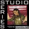 Come Unto Me (Studio Series Performance Track) - EP