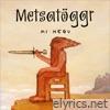 Metsatöggr (Mi Hegu) - Single