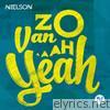 Nielson - Zo Van Ah Yeah