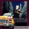 Kennedy Meets Gershwin