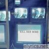 Kill Her Mind - Single