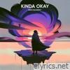 Kinda Okay - Single